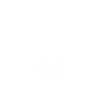 Throat Issues